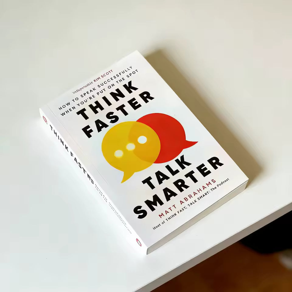 Think Faster Talk Smarter by Matt Abrahams